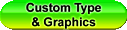 Custom Type & Graphics